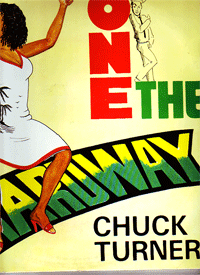 Chuck Turner - One The Hard Way