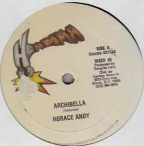 Horace Andy - Archibella / Jah Jah A1 Sound | Deadly Dragon Sound