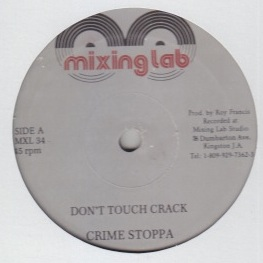 Crimestoppa - Dont Touch Crack