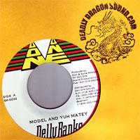 Delly Ranks / Major League - Model And Yuh Matey / Never Sex Batty