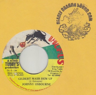 Johnny Osbourne - Gilbert Mash Dem Up