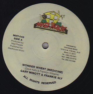 Gary Minott & Frankie Sly / Kezi - Wonder When (Medicine) / Ghetto News