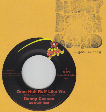Danny Coxson (as Ever Red) - Dem Nuh Ruff Like We