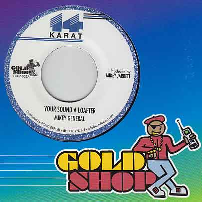 Mikey General - Your Sound A Loafter