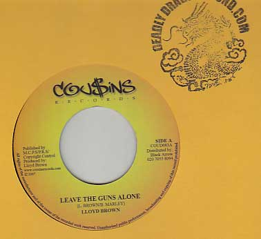 Lloyd Brown - Leave The Guns Alone / Cant Get Me Out