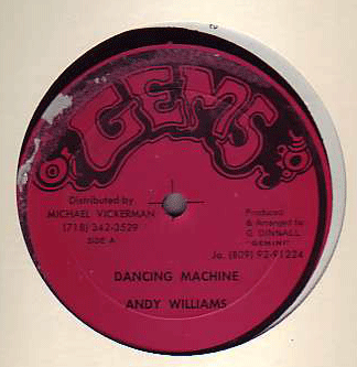 Andy Williams / Dicky Rankin - Dancing Machine / Working For The Money