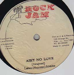 Leroy Heptone Sibbles - Aint No Love / New Song