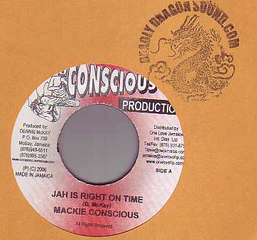 Mackie Conscious - Jah Is Right On Time