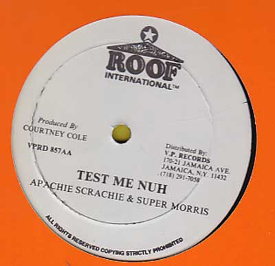 Apache Scratchie & Super Morris - Test Me Nuh