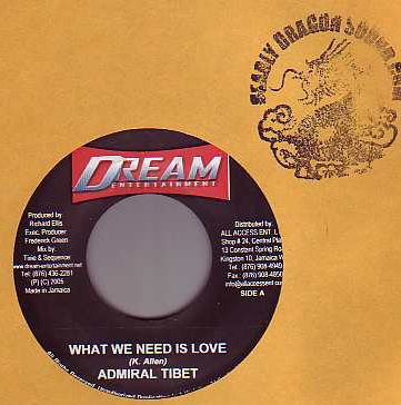 Admiral Tibet - What We Need Is Love