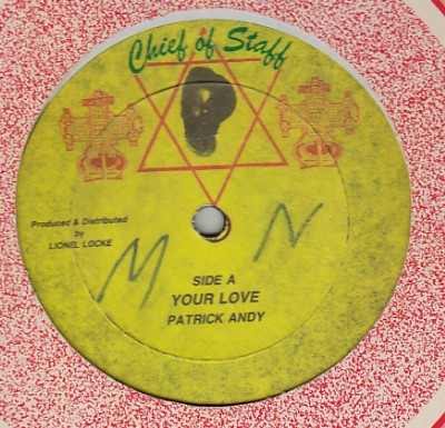 Patrick Andy / Bammy Man - Your Love / Love Me Have Fe Get