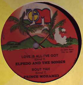Elpedo / Prince Mohamid - Love Is All Ive Got / Bout Yah