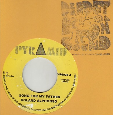 Roland Alphonso - Song For My Father / Nothing For Nothing