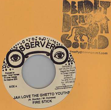 Fire Stick - Jah Love The Ghetto Youth