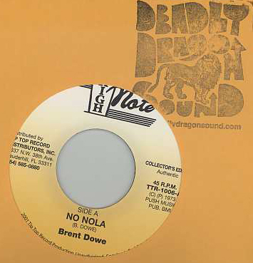 Brent Dowe - No Nola / Little Blue Bird