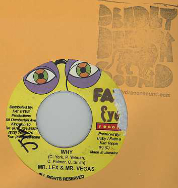 Mr. Lex & Mr. Vegas / Black Rat - Why / Rah Rah