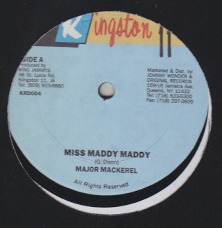 Major Mackerel / Risto Benji - Miss Maddy Maddy / Hard Core
