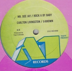 Carlton Livingston / U-Brown - Mr Deejay / Rock A By Baby