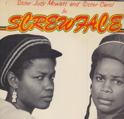 Judy Mowatt & Sister Carol - Screwface / Dem Vex