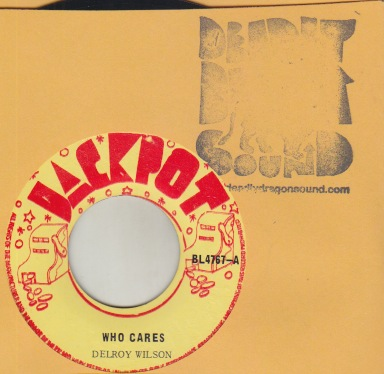 Delroy Wilson - Who Cares / Who Cares DJ Version