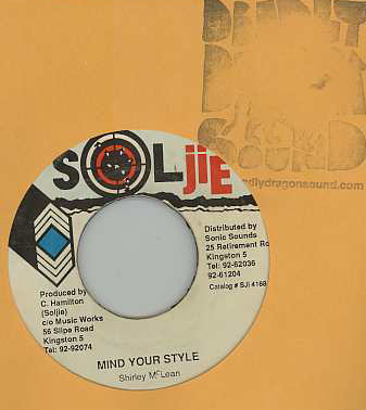 Shirley McLean / Anthony Red Rose - Mind Your Style / Give Me Your Love