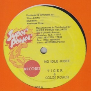 Tiger & Colin Roach / Colin Roach - No Idle Jubee / Lean On Me