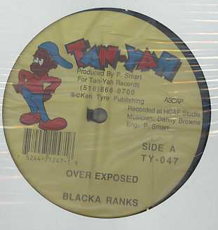 Blacka Ranks - Over Exposed / See Me You