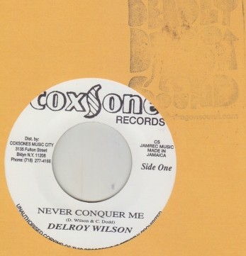 Delroy Wilson - Never Conquer Me | Deadly Dragon Sound