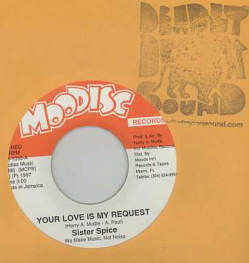 Sister Spice - Your Love Is My Request