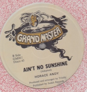 Horace Andy / Rags and Riches - Aint No Sunshine / Garden Of 