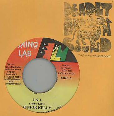 Junior Kelly / Chicken - I & I / A What Dat