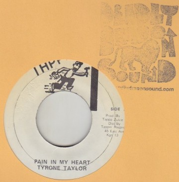 Tyrone Taylor / U Brown - Pain In My Heart / Bits Of Paper