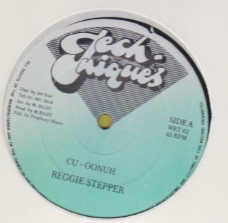 Reggie Stepper / Little Richie - Cuh Oonu / I Miss You