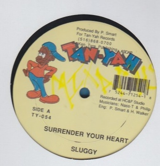 Sluggy / Daddy Lizard - Surrender Your HEart / Yu A Mad Me