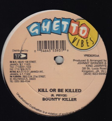 Bounty Killer - Kill Or Be Killed